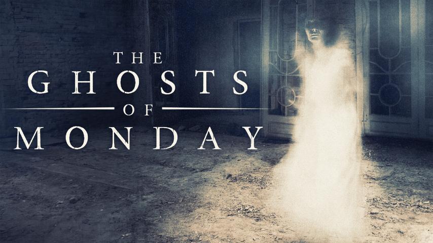 فيلم The Ghosts of Monday 2022 مترجم